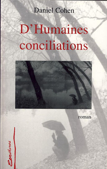 Couverture du livre « D'humaines conciliations » de Daniel Cohen aux éditions L'harmattan