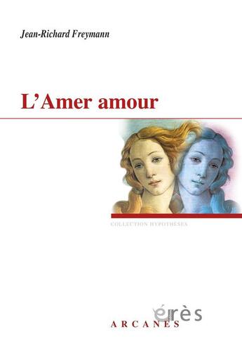 Couverture du livre « L'amer amour » de Jean-Richard Freymann aux éditions Eres