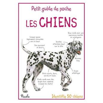 Couverture du livre « Les chiens ; identifie 50 chiens » de  aux éditions Piccolia