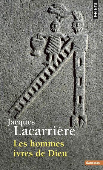 Couverture du livre « Les hommes ivres de Dieu » de Jacques Lacarrière aux éditions Points