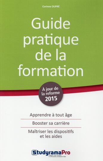 Couverture du livre « Guide pratique de la formation » de Corinne Dupre aux éditions Studyrama