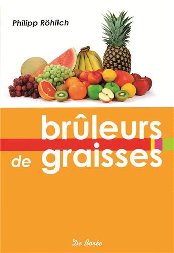 Couverture du livre « Brûleurs de graisse » de Philipp Rohlich aux éditions De Boree