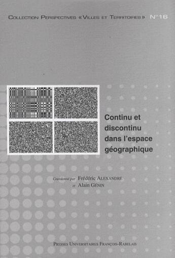 Couverture du livre « Continu et discontinu dans l'espace géographique » de Alain Genin aux éditions Pu Francois Rabelais