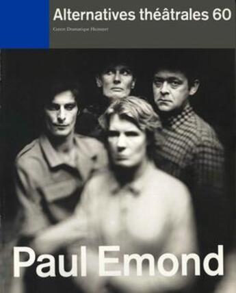 Couverture du livre « ALTERNATIVES THEATRALES T.60 ; Paul Edmond » de  aux éditions Alternatives Theatrales