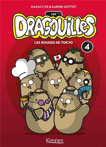 Couverture du livre « Les Dragouilles t.4 ; les rouges de Tokyo » de Karine Gottot et Maxime Cyr aux éditions Kennes Editions