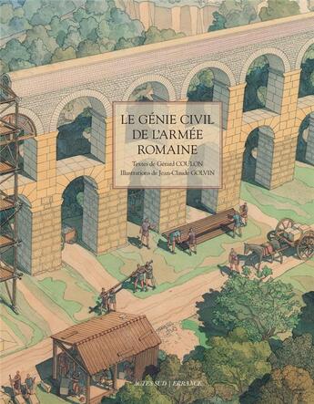 Couverture du livre « Le génie civil de l'armée romaine » de Gerard Coulon et Jean-Claude Golvin aux éditions Errance