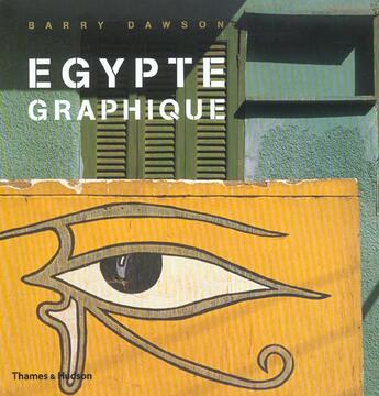 Couverture du livre « Egypte Graphique » de Barry Dawson aux éditions Thames And Hudson