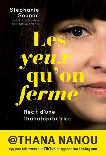 Couverture du livre « Les yeux qu'on ferme : Récit d'une thanatopractrice » de Frederique Martin et Stephanie Sounac aux éditions Editions 41