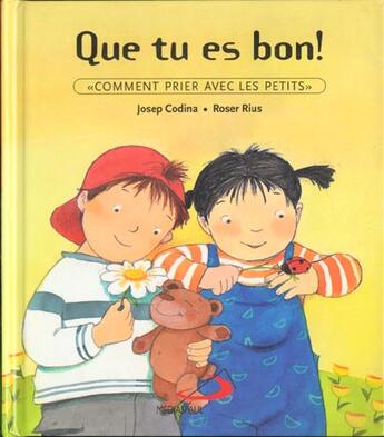 Couverture du livre « Que Tu Es Bon! » de Codina Joseph aux éditions Mediaspaul Qc