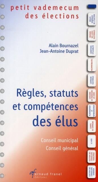 Couverture du livre « Vademecum : règles, statuts et compétences des élus » de Duprat et Bournazel aux éditions Arnaud Franel