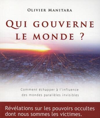 Couverture du livre « Qui gouverne le monde ? » de Olivier Manitara aux éditions Ultima