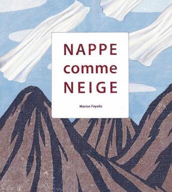 Couverture du livre « Nappe comme neige » de Marion Fayolle aux éditions Notari