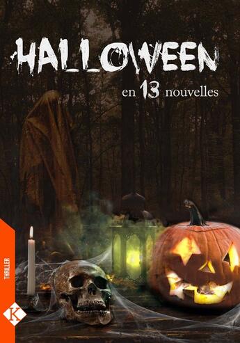 Couverture du livre « Halloween : en 13 nouvelles » de  aux éditions Kadaline