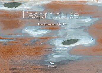 Couverture du livre « L'esprit du sel » de Jean-Emmanuel Roché aux éditions Mediterraneus