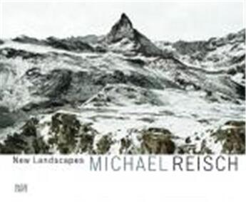 Couverture du livre « Michael Reisch ; new landscapes » de Michael Reisch aux éditions Hatje Cantz