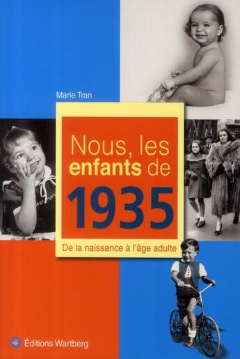 Couverture du livre « Nous, les enfants de : nous, les enfants de 1935 » de B Jourgeaud aux éditions Wartberg