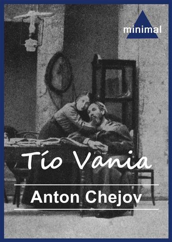 Couverture du livre « Tío Vania » de Anton Chejov aux éditions Editorial Minimal