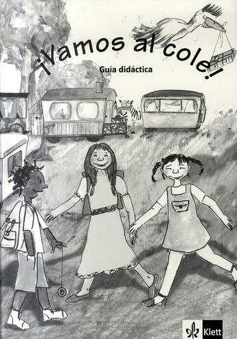 Couverture du livre « Vamos al cole ; libre del profesor » de Beutelspacher B aux éditions La Maison Des Langues