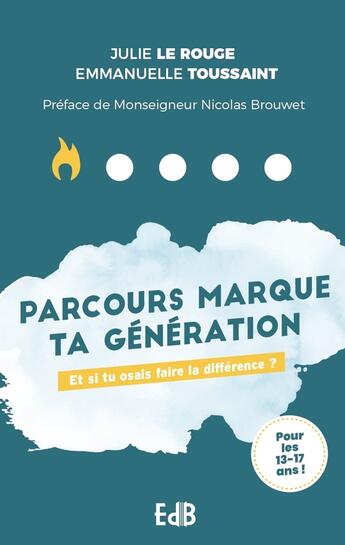 Couverture du livre « Parcours : et si tu osais faire la différence ? » de Julie Le Rouge aux éditions Des Beatitudes