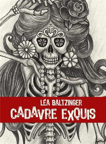 Couverture du livre « Cadavre exquis » de Baltzinger Lea aux éditions Librinova