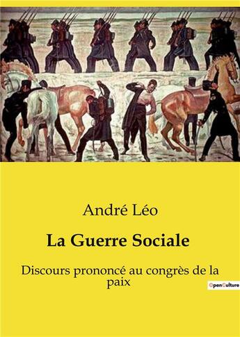 Couverture du livre « La Guerre Sociale : Discours prononcé au congrès de la paix » de André Léo aux éditions Culturea