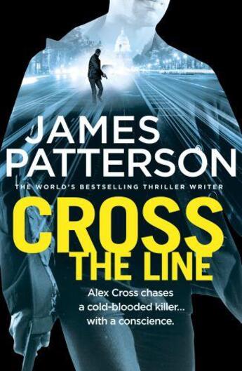 Couverture du livre « CROSS THE LINE » de James Patterson aux éditions Random House Uk