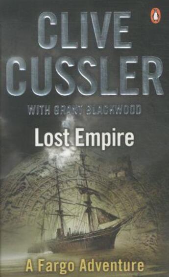 Couverture du livre « LOST EMPIRE - FARGO: BOOK 2 » de Clive Cussler aux éditions Penguin Books Uk