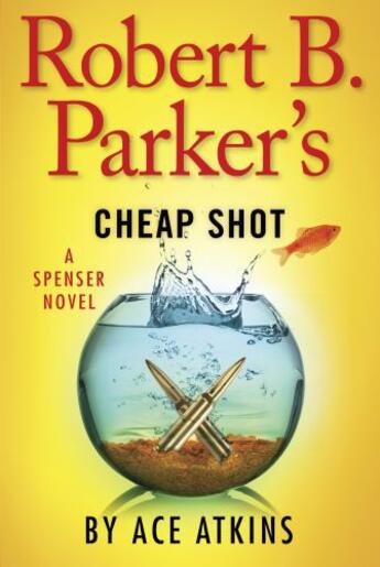 Couverture du livre « Robert B. Parker's Cheap Shot » de Ace Atkins aux éditions Penguin Group Us