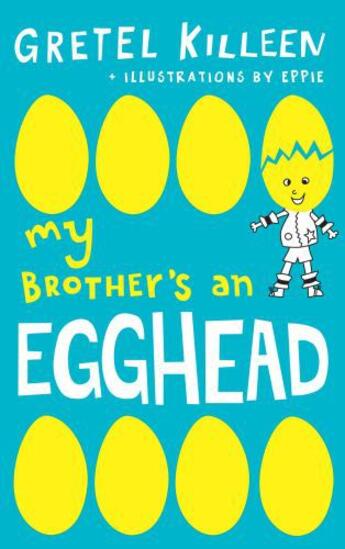 Couverture du livre « My Brother's an Egghead » de Killeen Gretel aux éditions Penguin Books Ltd Digital