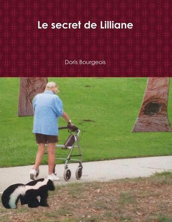 Couverture du livre « Le secret de Lilliane » de Doris Bourgeois aux éditions Lulu