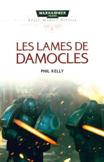 Couverture du livre « Les lames de Damocles » de Phil Kelly aux éditions Black Library