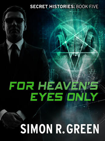 Couverture du livre « For Heaven's Eyes Only » de Simon R. Green aux éditions Quercus Publishing Digital