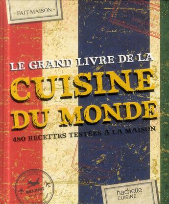 Couverture du livre « Le grand livre de la cuisine du monde » de  aux éditions Hachette Pratique