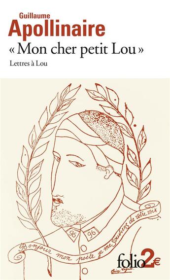 Couverture du livre « Mon cher petit Lou ; lettres à Lou » de Guillaume Apollinaire aux éditions Folio