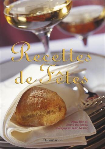 Couverture du livre « Recettes de fetes » de Aglae Blin aux éditions Flammarion