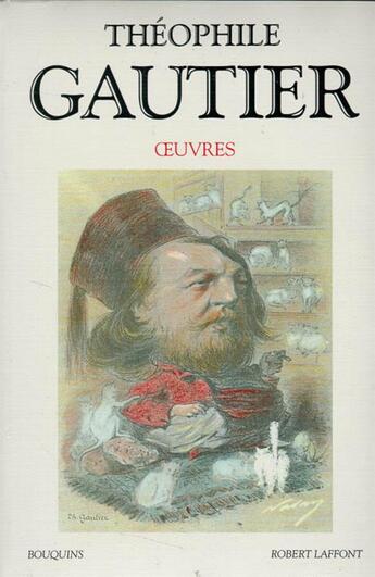 Couverture du livre « Oeuvres de theophile gautier » de Theophile Gautier aux éditions Bouquins