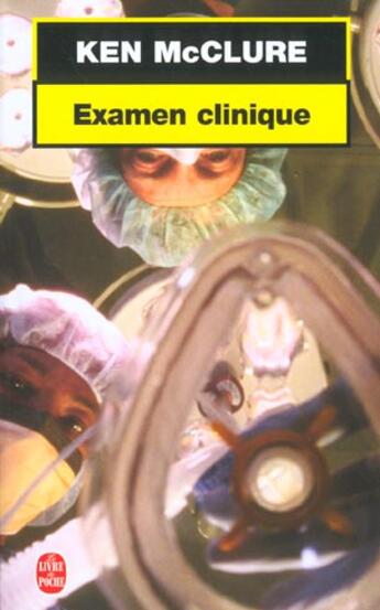 Couverture du livre « Examen clinique » de Mc Clure-K aux éditions Le Livre De Poche