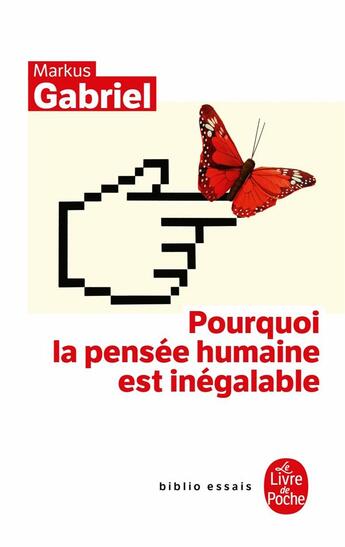 Couverture du livre « Pourquoi la pensée humaine est inégalable » de Markus Gabriel aux éditions Le Livre De Poche