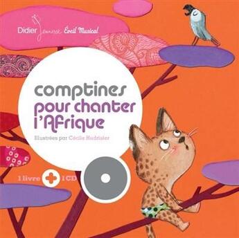 Couverture du livre « Comptines pour chanter l'afrique » de Cecile Hudrisier aux éditions Didier Jeunesse