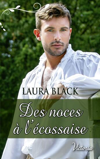 Couverture du livre « Des noces à l'écossaise » de Black Laura aux éditions Harlequin