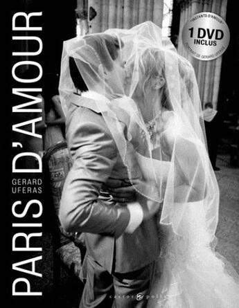 Couverture du livre « Paris d'amour » de Gerard Uferas aux éditions Castor Et Pollux