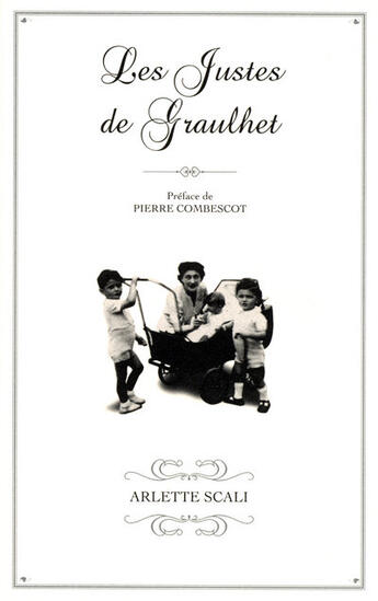 Couverture du livre « Les justes de graulhet » de Arlette Scali aux éditions Scali