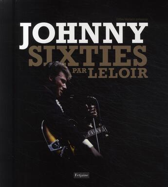 Couverture du livre « Johnny ; sixties » de Leloir/Verlant aux éditions Fetjaine