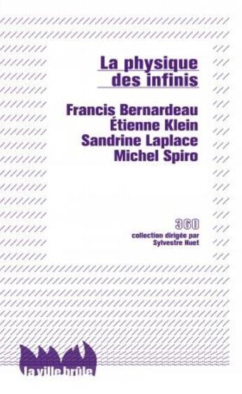 Couverture du livre « La physique des infinis » de  aux éditions La Ville Brule