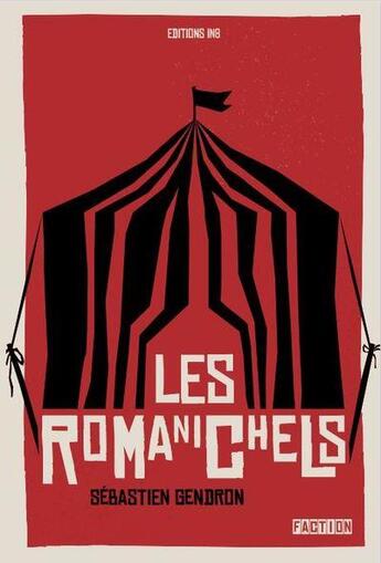 Couverture du livre « Romanichels » de Sébastien Gendron aux éditions Editions In8