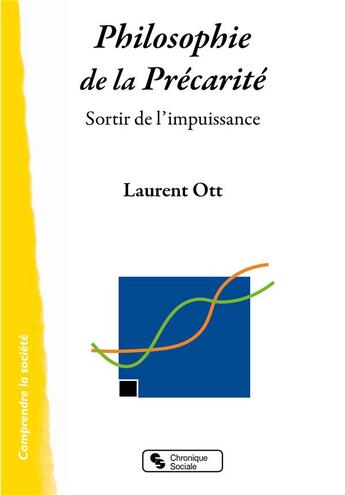 Couverture du livre « Philosophie de la précarité » de Laurent Ott aux éditions Chronique Sociale