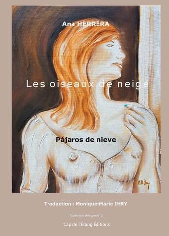 Couverture du livre « Les oiseaux de neige/ los pajaros de nieve » de Monique-Marie Ihry et Ana Herrera aux éditions Cap De L'etang