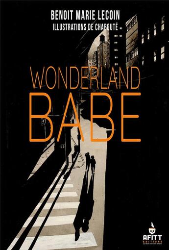 Couverture du livre « Wonderland babe » de Christophe Chabouté et Benoit Marie Lecoin aux éditions Afitt Editions