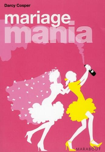 Couverture du livre « Mariage mania » de Cosper-S aux éditions Marabout