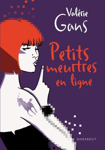 Couverture du livre « Petits meurtres en ligne » de Valerie Gans aux éditions Marabout